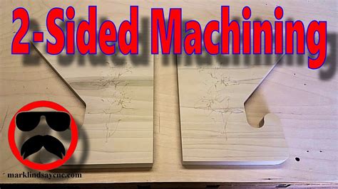 two sided cnc machining|aspire 2 sided machining.